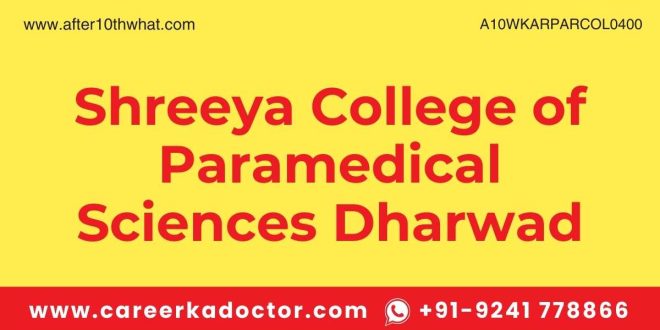 Shreeya College of Paramedical Sciences Dharwad