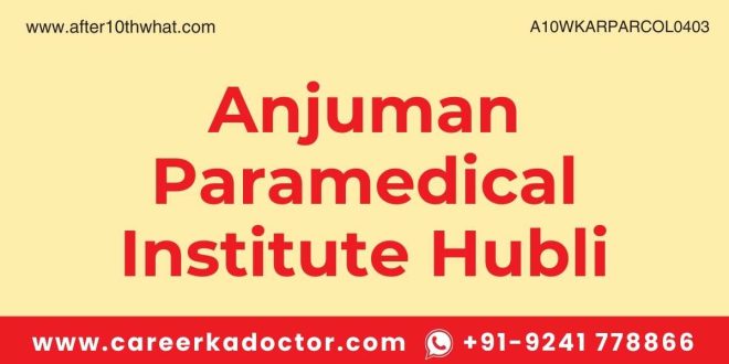 Anjuman Paramedical Institute Hubli