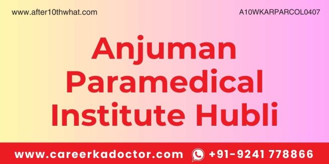 Anjuman Paramedical Institute Hubli