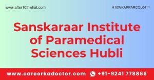 Sanskaraar Institute of Paramedical Sciences Hubli