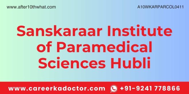 Sanskaraar Institute of Paramedical Sciences Hubli